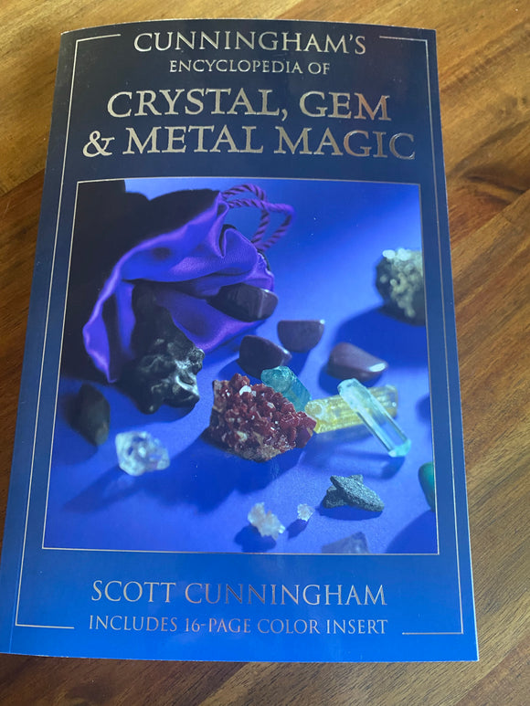 Cunningham’s Encyclopedia of Crystals, Gem & Metal Magic