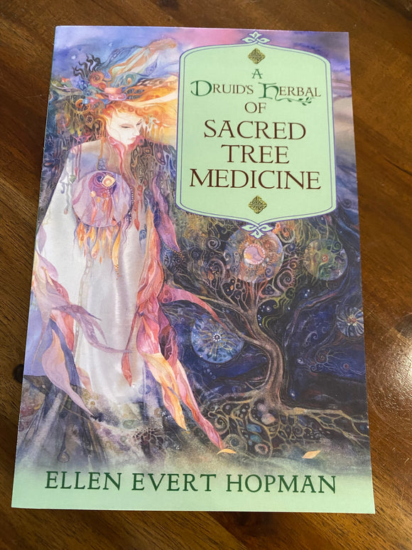 A Druids Herbal of Sacred Tree Medicine