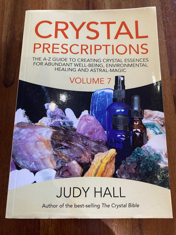 Crystal Prescriptions Volume 7