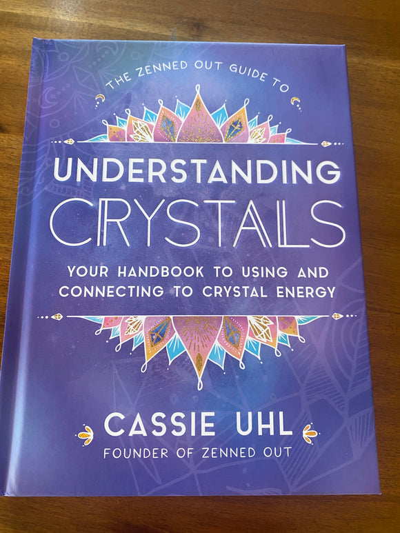 The Zenned out Guide to Understanding Crystals